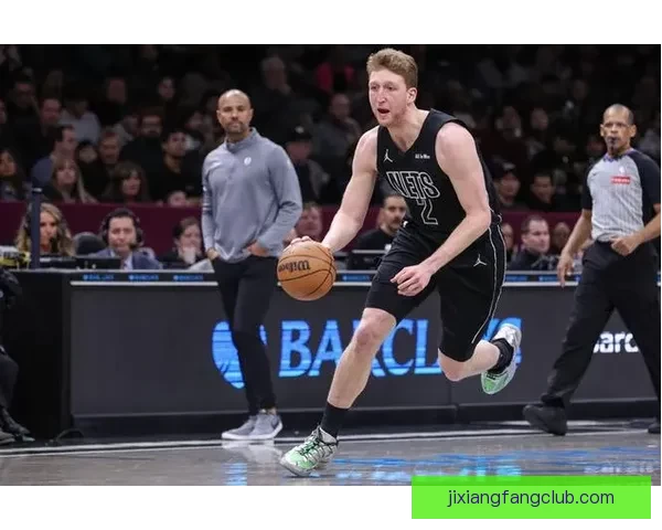 篮网主帅宣布小波特和沃尔夫将缺席本赛季剩余比赛 重新调整球队阵容